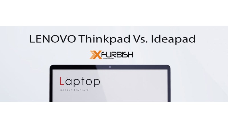 Lenovo Thinkpad vs Ideapad series laptops in 2021