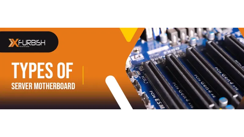 Types of Server Motherboard | Server Motherboard Form Factors | Buying Guide